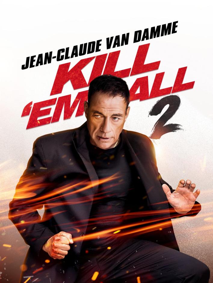 Watch Kill Em All 2 (2024) - Hollywood Movie — HD Streaming